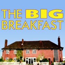 The Big Breakfast