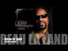 Glen_Washington_-_Beau_La_Land