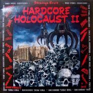 Hardcore Holocaust II (1990, LP, CD, cassette, Strange Fruit SFRLP113)