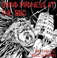 Grind Madness At The BBC: The Earache Peel Sessions (2009, 3xCD, Earache MOSH381CD)