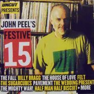 John Peel's Festive 15 (2005, CD, Uncut Magazine ‎– UNCUT 2006 01)