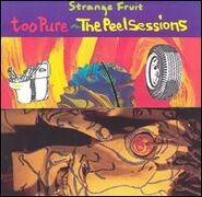 Too Pure - The Peel Sessions (1992, 10" / CD, Strange Fruit SFRLP 119 / SFR CD 119)