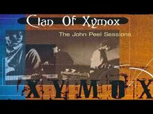 CLAN_OF_XYMOX_🎵_The_John_Peel_Sessions_🎵_Full_Album_♬_HQ_AUDIO