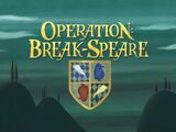 Operation: Break-Speare