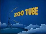 Zoo Tube