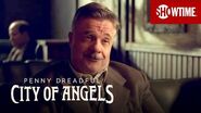 Next on Episode 8 Penny Dreadful City of Angels SHOWTIME