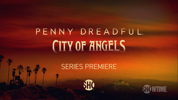 Penny Dreadful City of Angels Title Card