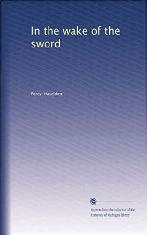 In the wake of the sword