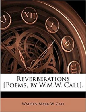W.M.W. Call (1817-1890), Reverberations, 1849. Nabu Press, 2010. Courtesy Amazon.com.