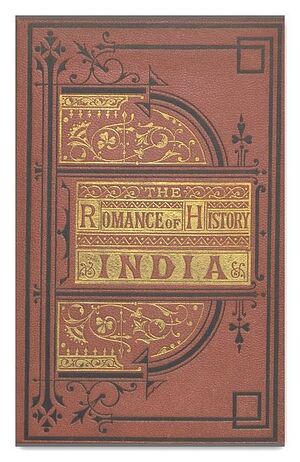 John Hobart Caunter (1794-1851), The Romance of History: India, 1872 edition. Courtesy Wikimedia Commons.