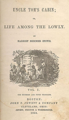 Uncle Tom's Cabin first edition, 1852. Courtesy Wikimedia Commons.