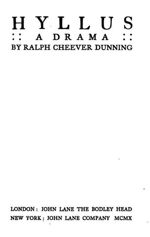 Ralph Cheever Dunning (1878-1930), Hyllus: A drama. London & New York: John Lane, 1910. Courtesy Internet Archive.