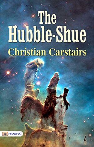 Christian Carstairs, The Hubble-Shue (1780?). Prabhat Prakashan, 2018. Courtesy Amazon.com.