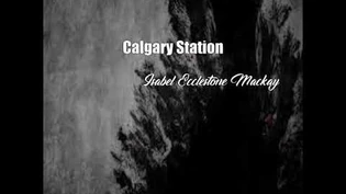 Calgary_Station_(Isabel_Ecclestone_Mackay_Poem)
