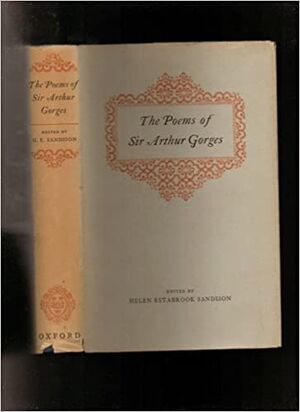 Poems of Sir Arthur Gorges