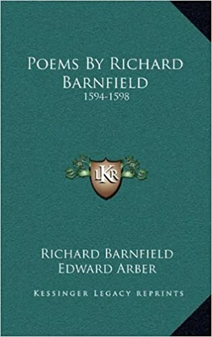 Richard Barnield (1574-1627), Poems, 1594-1598 (1896). Kessinger, 2010. Courtesy Amazon.com.
