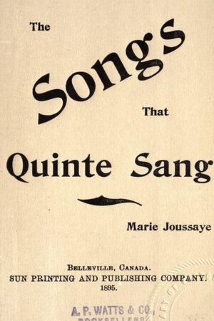 Marie Joussaye (1864-1949), The Songs that Quinte Sang, 1895. Courtesy Internet Archive.