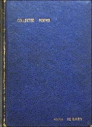 Anna Bunston De Bary, Collected Poems, 1947. Courtesy Academy of American Poets.