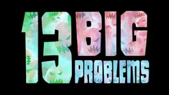 13 Big Problems