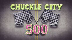 Chuckle City 500