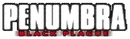 PENUMBRA: BLACK PLAGUE