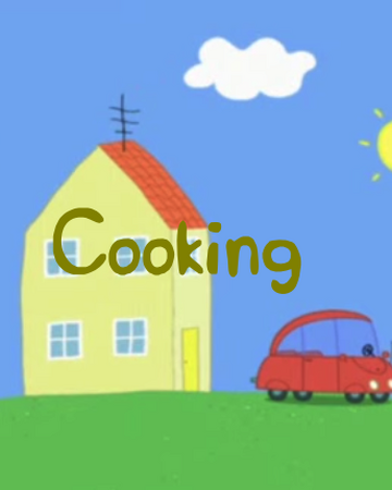 Cooking Peppa Pig Fanon Wiki Fandom