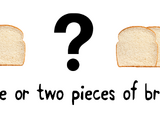 One or two pieces of bread