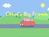 Chloé's Big Friends