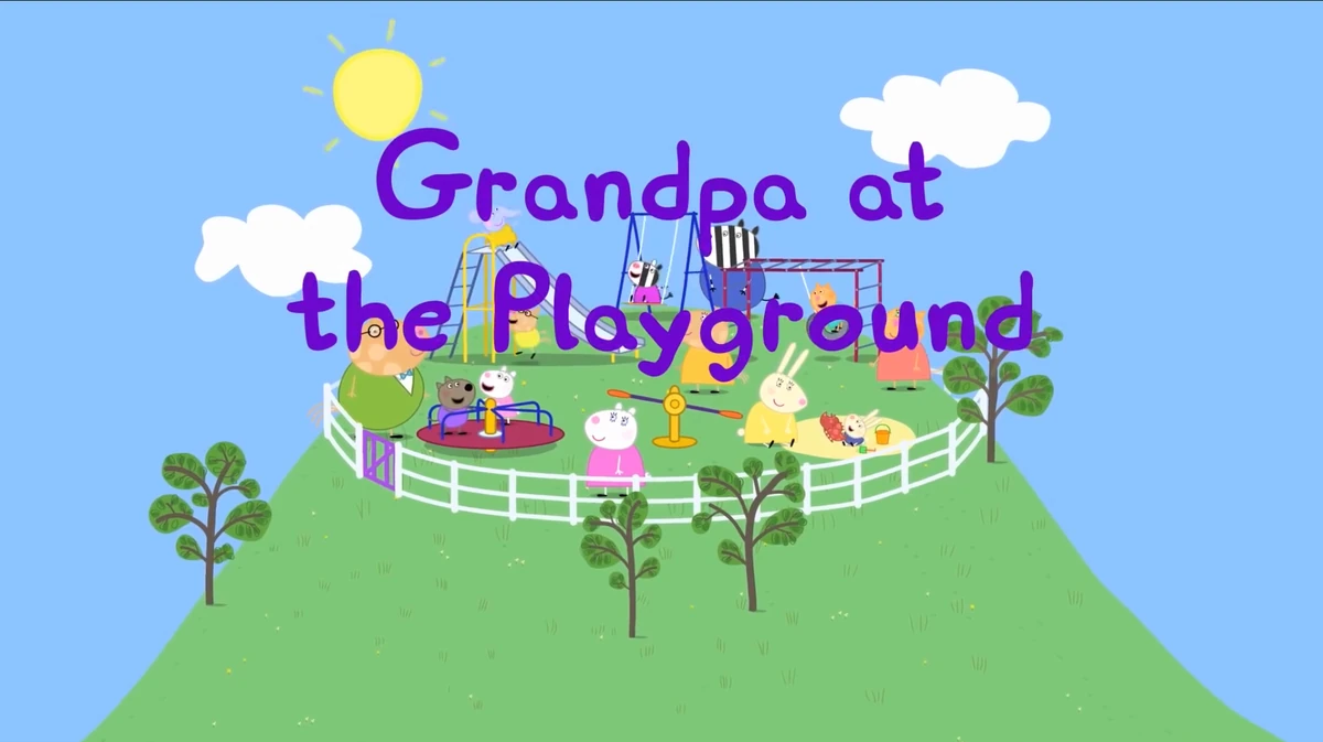 Grandpa at the Playground Peppa Pig Wiki Fandom