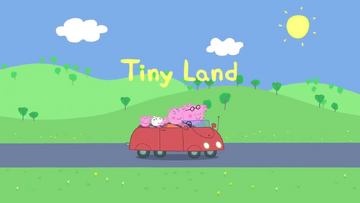 Best of Peppa Pig, Tiny Land