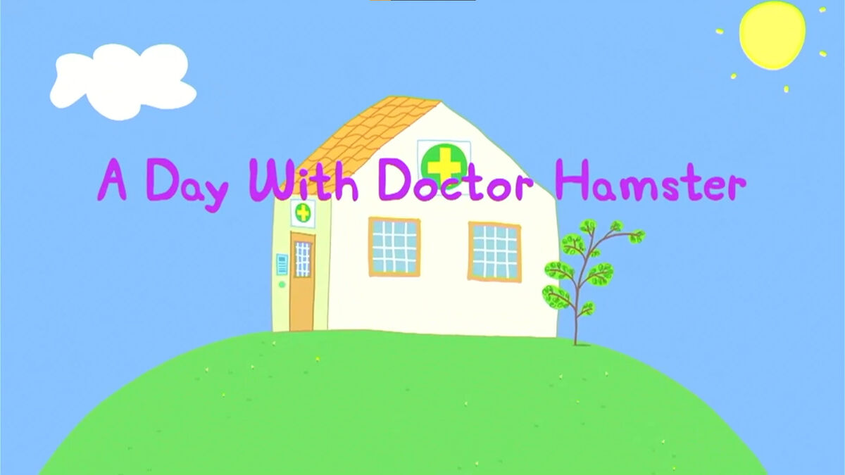 A Day with Doctor Hamster Peppa Pig Wiki Fandom