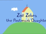 Zoë Zebra the Postman’s Daughter