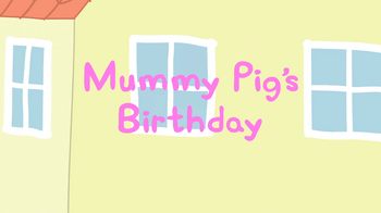 MummyPigsBirthday 1