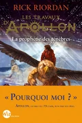 Les Travaux d'Apollon : La Prophétie des Ténèbres