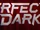 Perfect Dark (The Initiative)