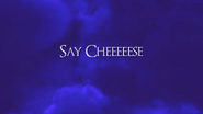 Say Cheeeeese