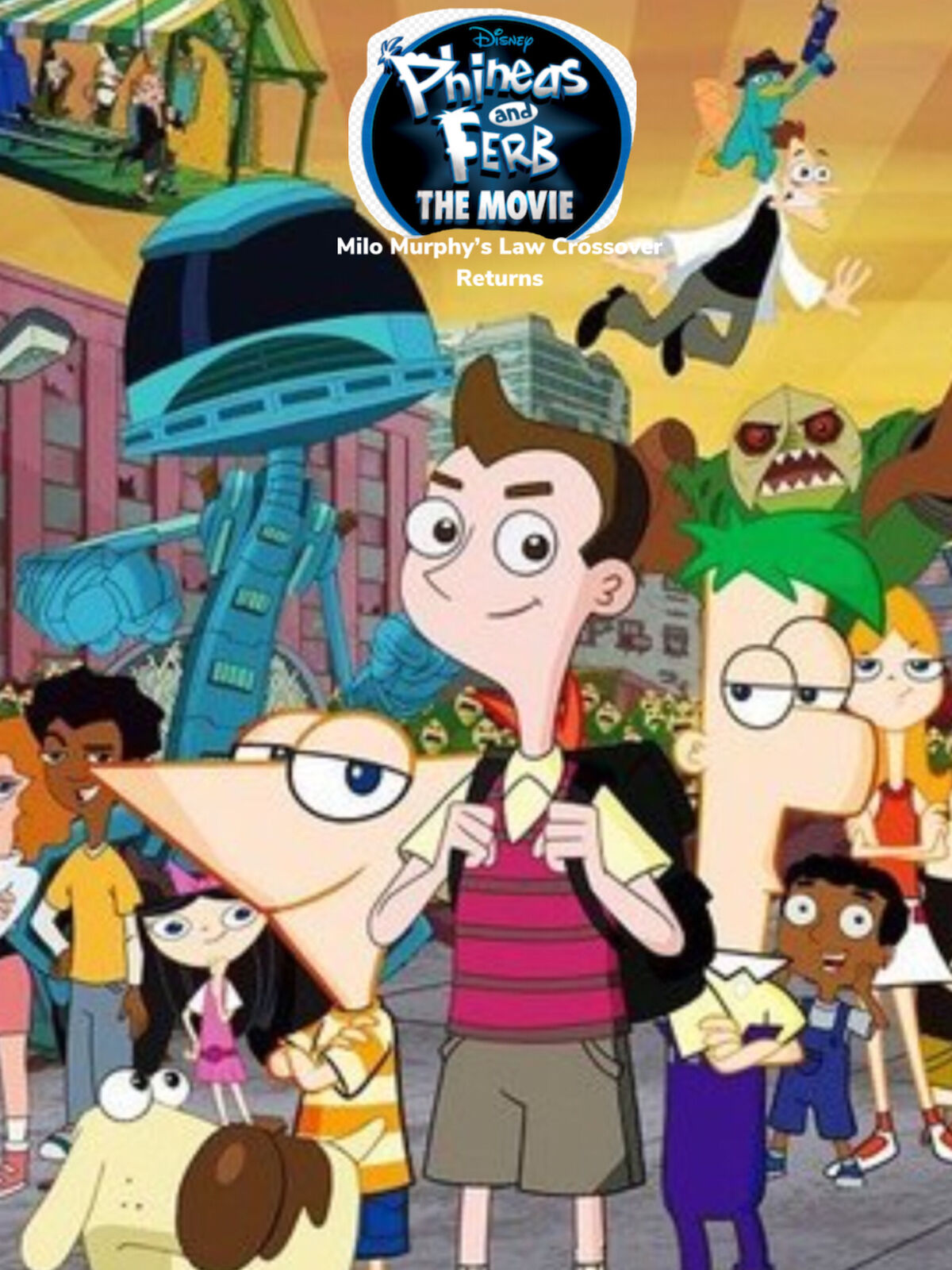 Phineas and Ferb The Movie: Milo Murphy's Law Crossover Returns | Phineas and Ferb Fanon | Fandom Phineas and Ferb The Movie: Milo Murphy's Law Crossover Returns | Phineas and Ferb Fanon | Fandom