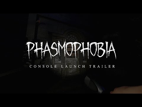Phasmophobia_-_Console_Launch_Trailer