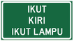 Ikut kiri ikut lampu lah