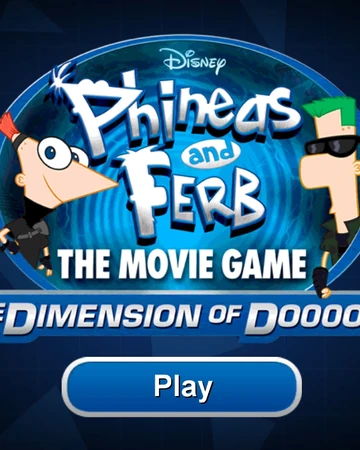 Phineas And Ferb The Movie Game The Dimension Of Doooom Phineas And Ferb Wiki Fandom