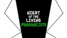 Night of the Living Pharmacists title card