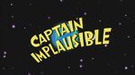 Captain Implausible title