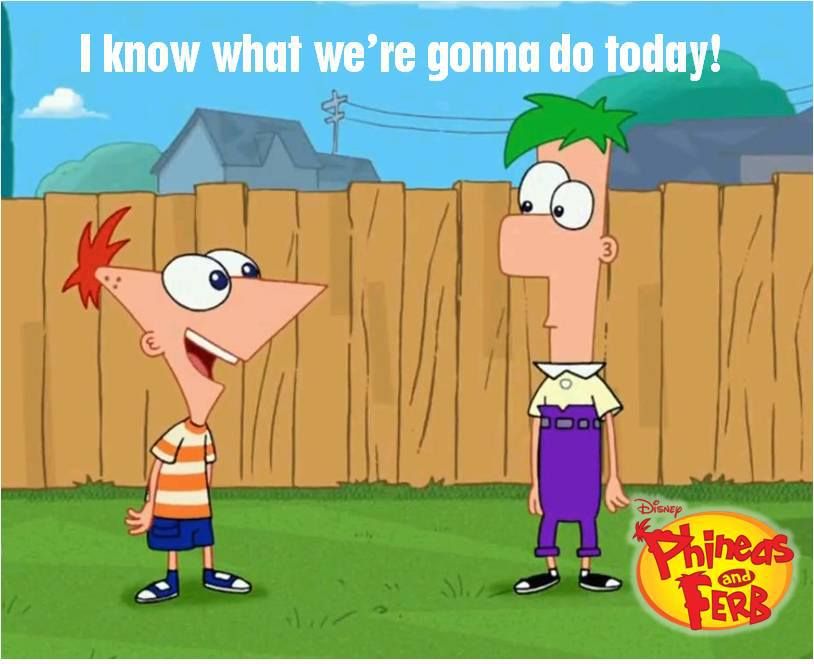 Phineas And Ferb Inspirational Quotes