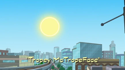 Click here to view more images from "Tropey McTropeFace".
