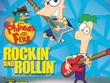 Phineas and Ferb: Rockin' and Rollin'