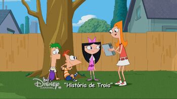 História de Troia, Phineas e Ferb Wiki