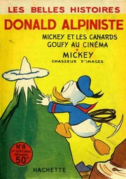 Couverture des Belles Histoires Walt Disney (nouvelle série) n°8 illustrant l'histoire sous son premier titre français, Donald alpiniste.