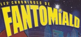 Les chroniques de Fantomiald