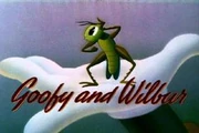 Le title card de Goofy and Wilbur.