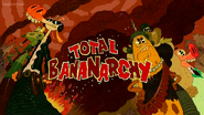 Total Bananarchy, S1E17